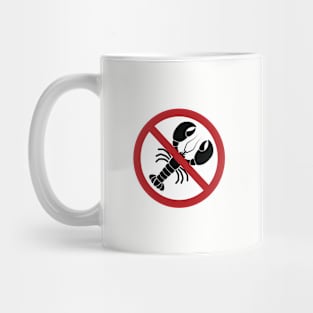 No Lobsters Allowed Mug